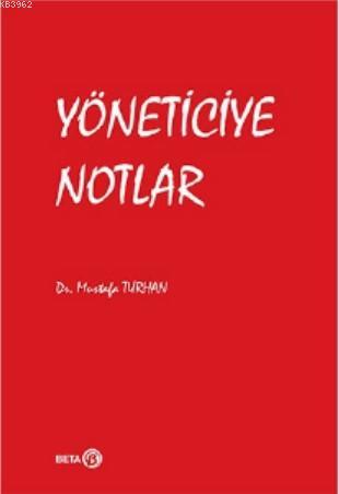Yöneticiye Notlar