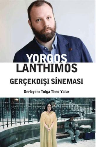 Yorgos Lanthimos – Gerçekdışı Sineması Kolektif