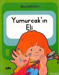 Yumurcak'ın Eli Dina Kathelyn