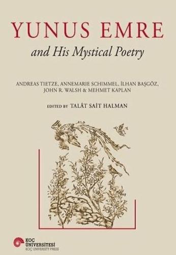 Yunus Emre and His Mystical Poetry Talât Sait Halman