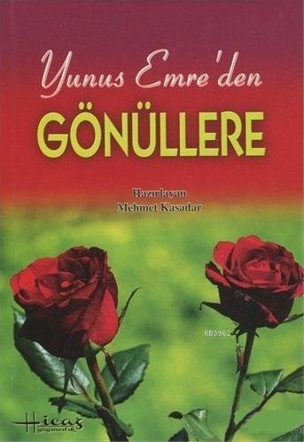 Yunus Emre'den Gönüllere Hitab Eden İlahi Sözler