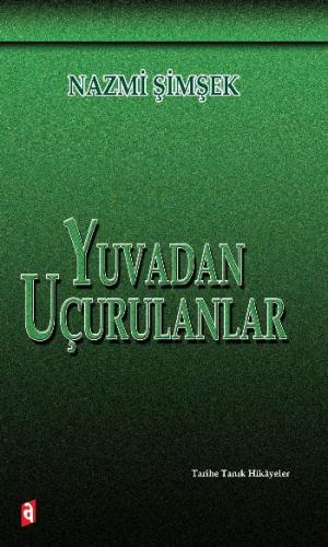 Yuvadan Uçurulanlar Nazmi Şimşek