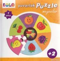 Yuvarlak Puzzle - Meyveler; 2 Yaş ve Üzeri