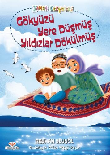 Zaman Gezginleri 4 - Gökyüzü Yere Düşmüş Yıldızlar Dökülmüş Reyhan Ulu
