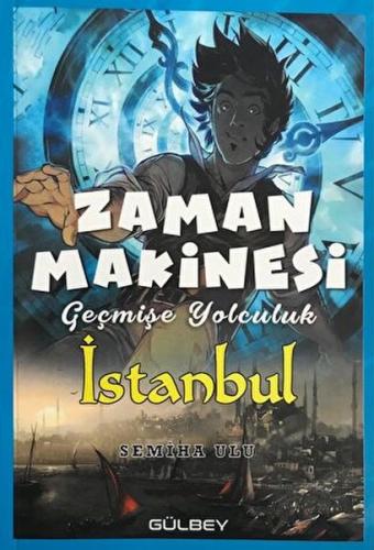 Zaman Makinesi - Geçmişe Yolculuk İstanbul Semiha Ulu
