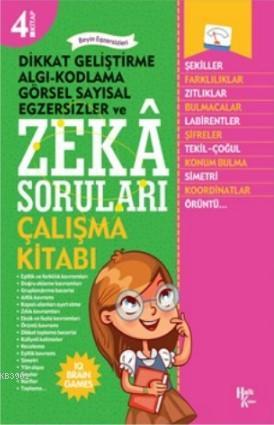 Zeka Soruları 4; Dikkat Geliştirme Algı - Kodlama - Görsel Sayısal Egzersizler