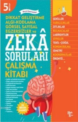 Zeka Soruları 5; Dikkat Geliştirme Algı - Kodlama - Görsel Sayısal Egzersizler
