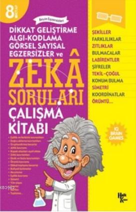 Zeka Soruları 8; Dikkat Geliştirme Algı - Kodlama - Görsel Sayısal Egzersizler