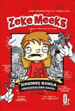Zeke Meeks, Kokmuş Kukla Arkadaşlara Karşı D. L. GREEN