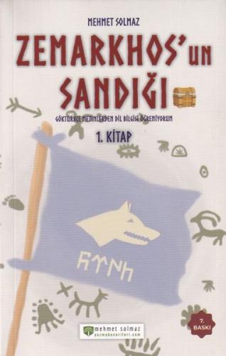Zemarkhos'un Sandığı - Göktürkçe Metinlerden Dilbilgisi Öğreniyorum - 1.Kitap