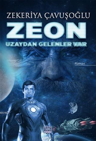 Zeon: Uzaydan Gelenler Var Zekeriya Çavuşoğlu