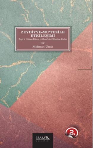 Zeydiyye-Mutezile Etkileşimi Mehmet Ümit