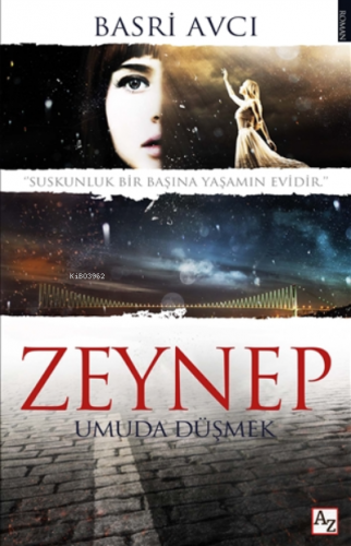 Zeynep;Umuda Düşmek