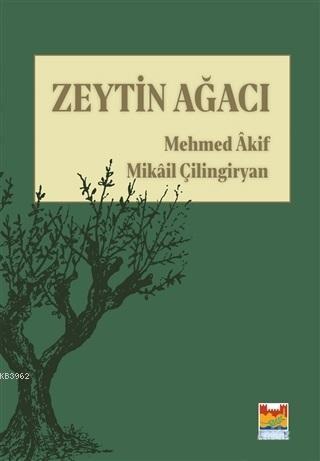 Zeytin Ağacı Mikail Çilingiryan