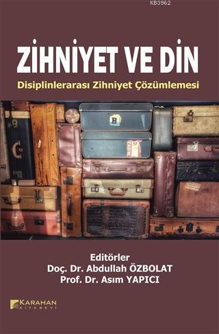 Zihniyet ve Din Disiplinlerarası Zihniyet Çözümlemesi
