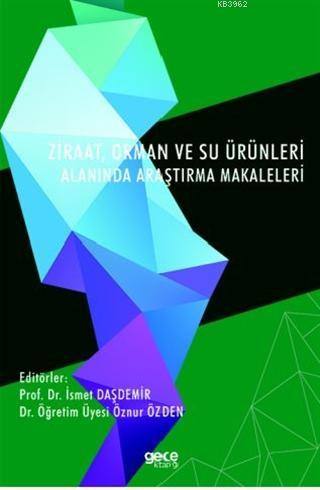 Ziraat, Orman ve Su Ürünleri Alanında Araştırma Makaleleri