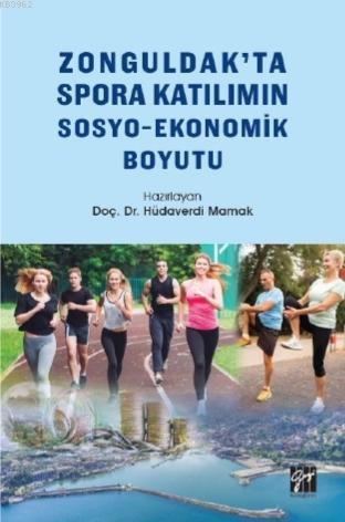 Zonguldak'ta Spora Katılımın Sosyo-Ekonomik Boyutu Hüdaverdi Mamak