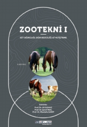 Zootekni 1 Süt Sığırcılığı Sığır Besiciliği At Yetiştirme Şeref İnal
