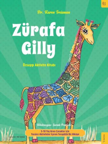 Zürafa Gilly Özsaygı Aktivite Kitabı Dr. Karen Treisman